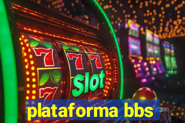 plataforma bbs